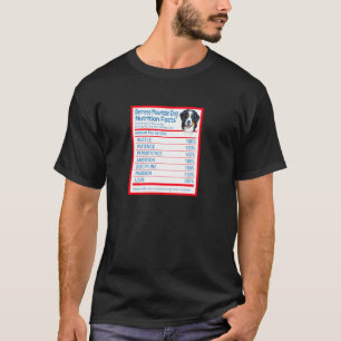 Bernese Mountain Dog Breed Owner Funny Nutrition F T-Shirt
