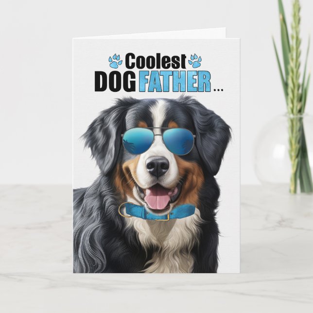 Bernese Mountain Dog Coolest Dad Father's Day Holiday Card (Front)