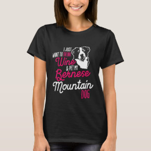 Bernese Mountain Dog Drinking Dog Mum Wine Mum Dog T-Shirt