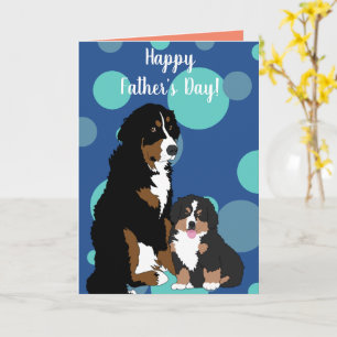 Bernese Mountain Dog Fathers Day Card