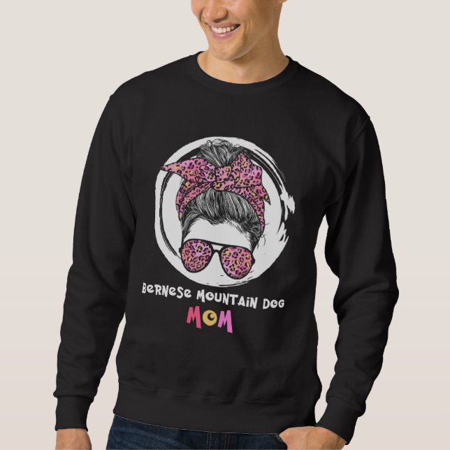 Bernese Mountain Dog Mom Bernese Mountain Dog mom  Sweatshirt (Front)