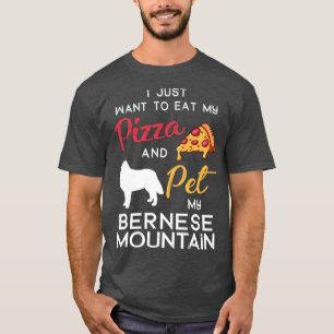 Bernese Mountain Dog Pizza lover owner Xmas Birthd T-Shirt
