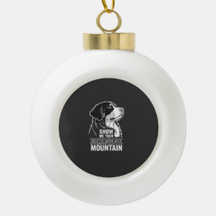 Bernese Mountain Dog Show Me Your Ceramic Ball Christmas Ornament