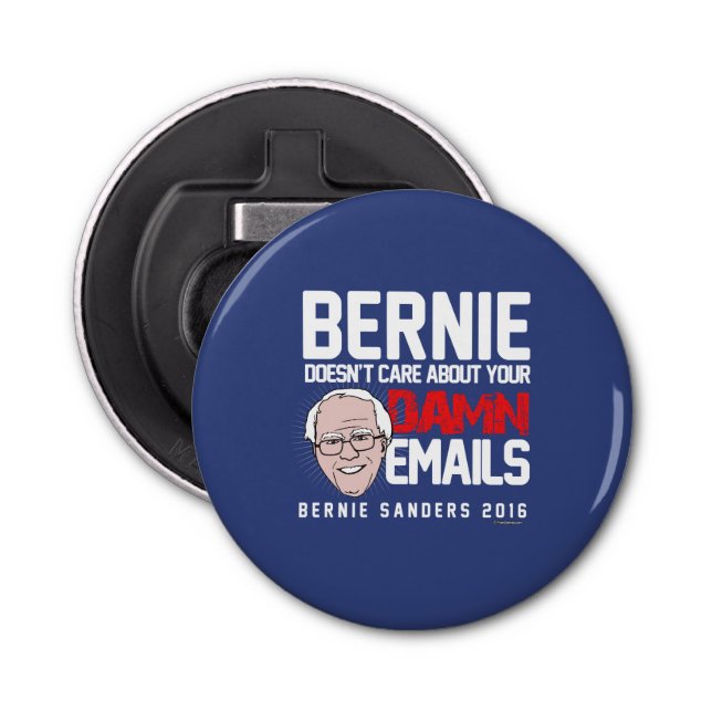 Bernie Doesn't Care about Your Emails Bottle Opener (Front)