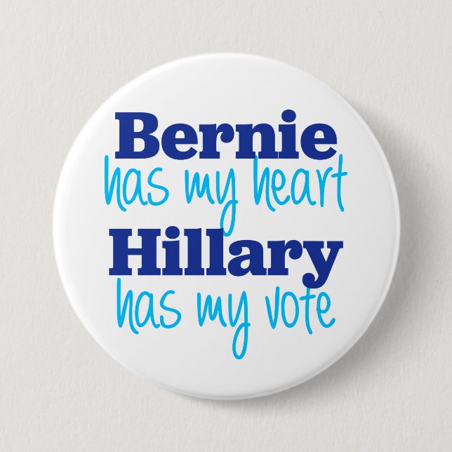 Bernie has my heart, Hillary has my vote button (Front)