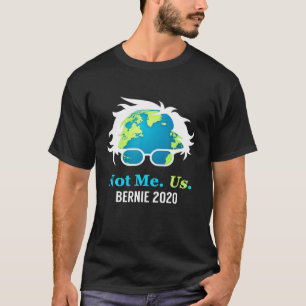 Bernie Sanders 2020 Me Not Us Bernie For President T-Shirt