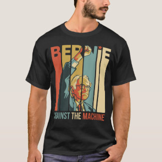 Bernie Sanders Against The Machine Bernie 2020 T-Shirt
