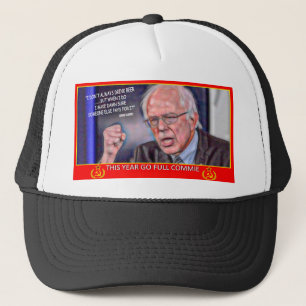 Bernie Sanders Commie I don’t always drink beer Trucker Hat