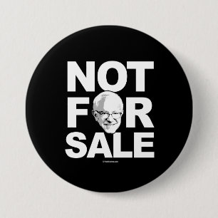 Bernie Sanders Not For Sale - -  Political Humour 7.5 Cm Round Badge