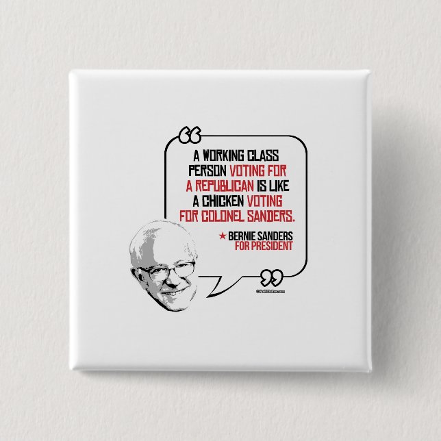 Bernie Sanders Quote - Voting for a Republican 15 Cm Square Badge (Front)