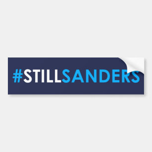 Bernie Sanders #STILLSANDERS Bumper Sticker