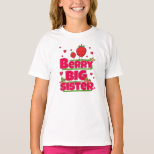 Berry Big Sister - Cute Strawberry Pun T-Shirt