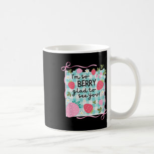 Berry Glad To See You Teacher Cute Strawberry Back Coffee Mug