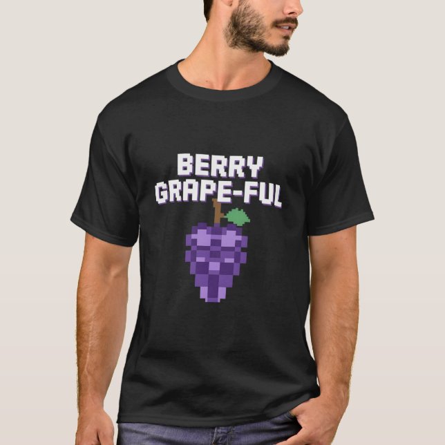 Berry Grape-ful | Funny Pixel Art Grape Design T-Shirt (Front)