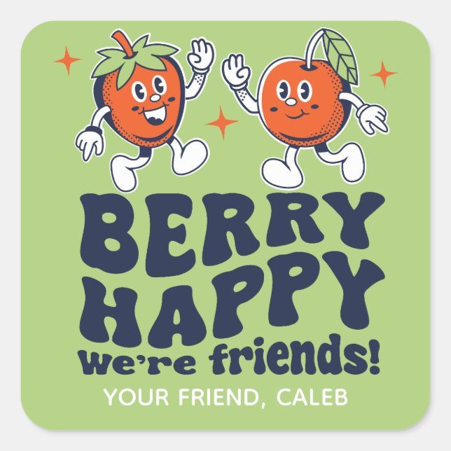Berry Happy We're Friends Fruit Snack Valentine Square Sticker (Front)