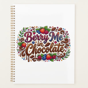 Berry Me in Chocolate – Sweet Dessert Pun Planner