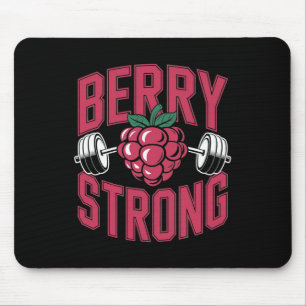 Berry Strong - Fitness Weightlifting Bodybuilding  Mouse Pad