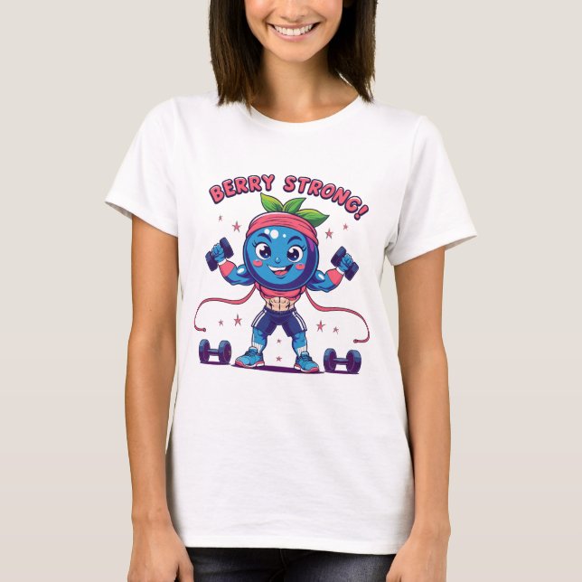 Berry Strong - Fun and Energetic Fitness T-shirt (Front)