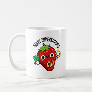 Berry Superstitious Funny Fruit Pun Coffee Mug