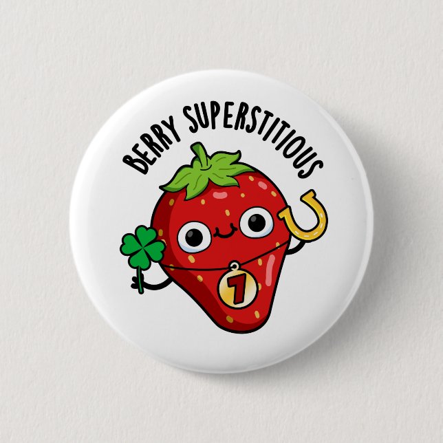 Berry Superstitious Funny Strawberry Pun  6 Cm Round Badge (Front)