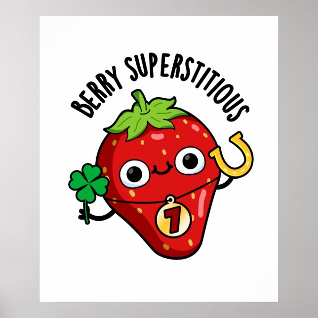 Berry Superstitious Funny Strawberry Pun  Poster (Front)