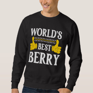 Berry Surname Funny Team Family Last Name World's  Sweatshirt