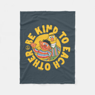 Bert and Ernie   Be Kind to Each Other Fleece Blanket