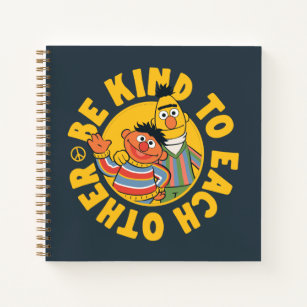 Bert and Ernie   Be Kind to Each Other Notebook