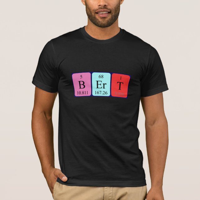Bert periodic table name shirt (Front)