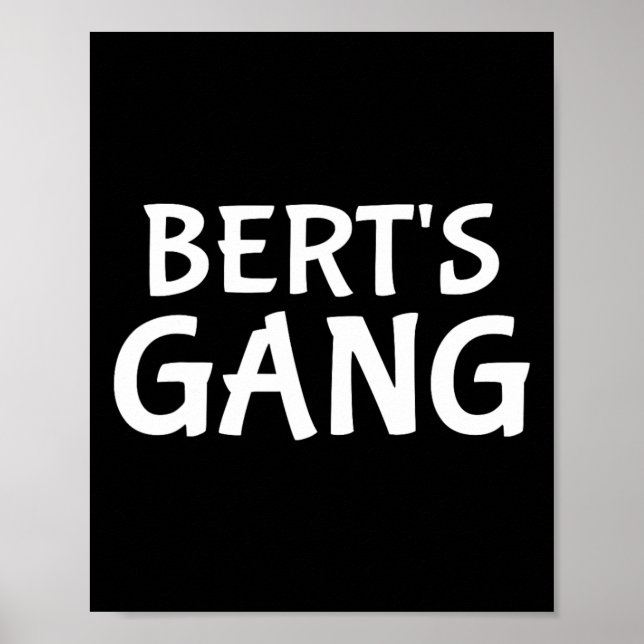 Bert's Gang First Name Bert Bachelor Party Wedding Poster (Front)