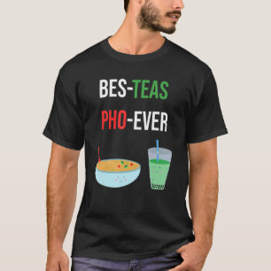 Bes Teas Pho Ever Best Friends Vietnam Special Di T-Shirt