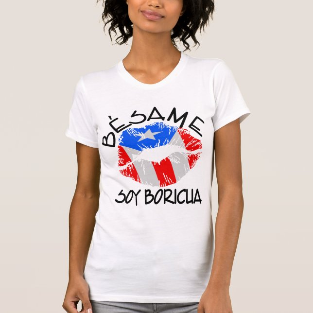 Besame Soy Boricua Kiss Me I'm Puerto Rican T-Shirt (Front)