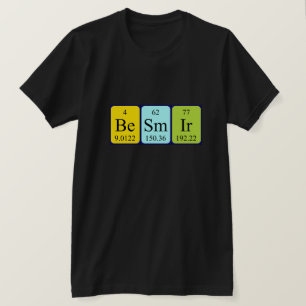 Besmir periodic table name shirt