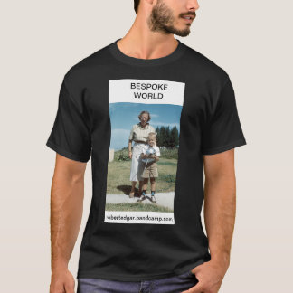 BESPOKE WORLD ROBERT EDGAR T-Shirt