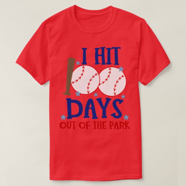 Best 100th Day of School Baseball I Hit 100 Days O T-Shirt (Design Front)