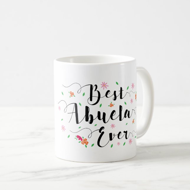 Best Abuela Ever Mug (Front Right)