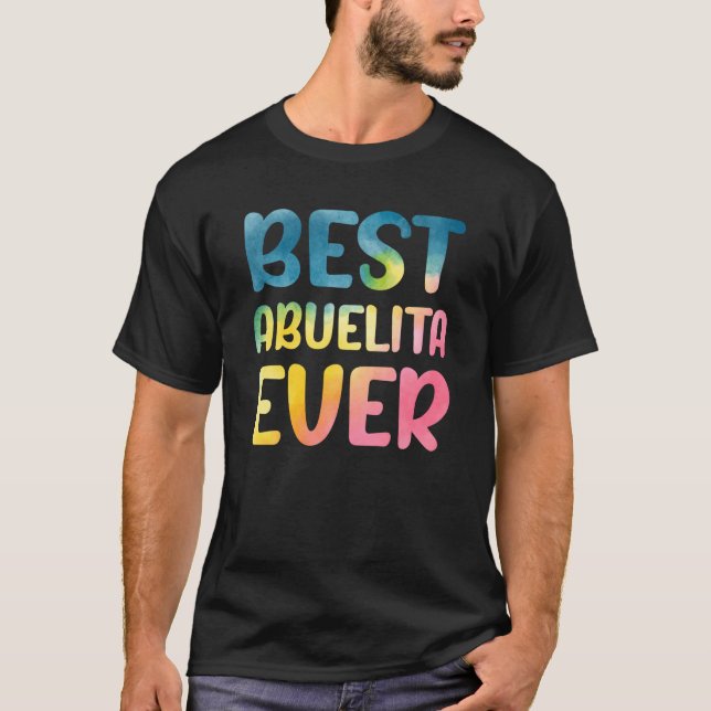 Best Abuelita Ever Mother's Day Abuelita T-Shirt (Front)