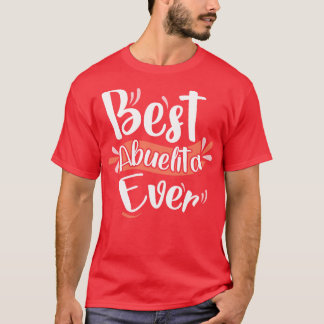 Best Abuelita Ever T-Shirt
