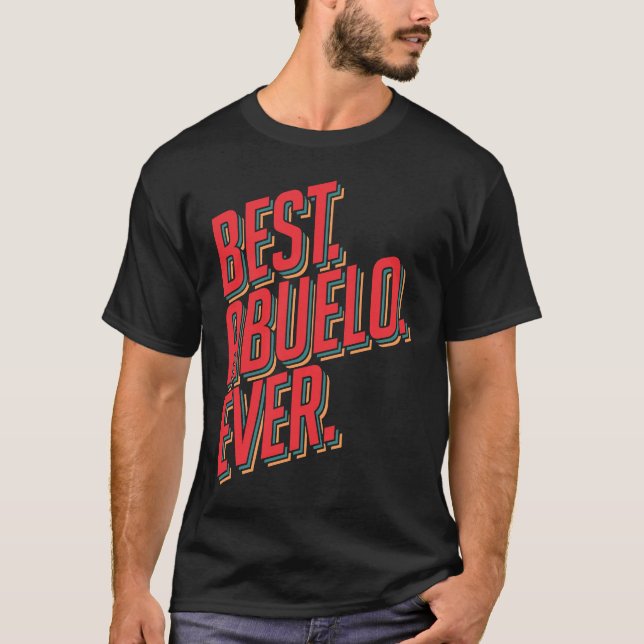 Best Abuelo Ever Grandpa T-Shirt (Front)