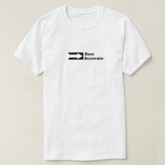 Best Accurate T-Shirt