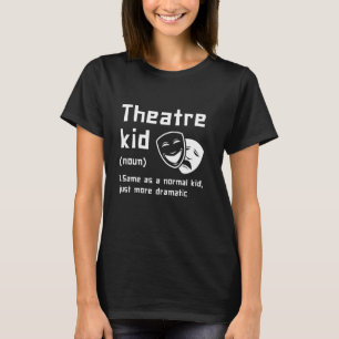 Best Acting Art For Men Women Theatre Drama Actor T-Shirt