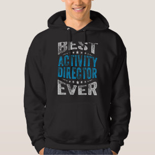 Best Activity Director Ever Professionals Week Coo Hoodie