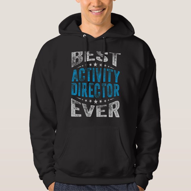 Best Activity Director Ever Professionals Week Coo Hoodie (Front)