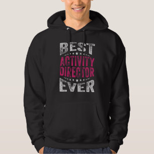 Best Activity Director Ever Professionals Week Coo Hoodie