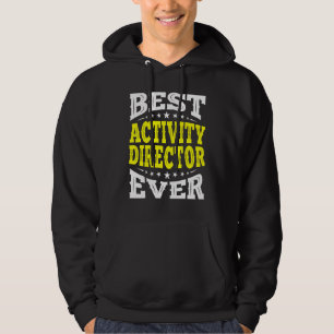 Best Activity Director Ever Professionals Week Coo Hoodie