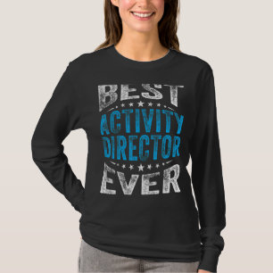 Best Activity Director Ever Professionals Week Coo T-Shirt