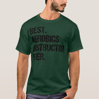 Best Aerobics Instructor Ever Job Title 1 T-Shirt