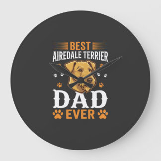 Best Airedale Terrier Dad Ever Dog Lover Large Clock