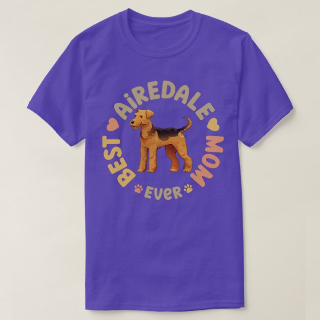 Best Airedale Terrier Mum Ever T-Shirt (Design Front)