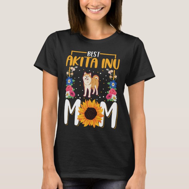 Best Akita Inu Mum Ever  1 T-Shirt (Front)